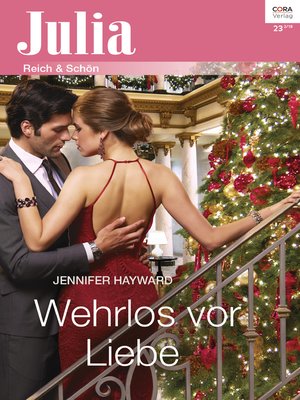 Wehrlos vor Liebe by Jennifer Hayward
